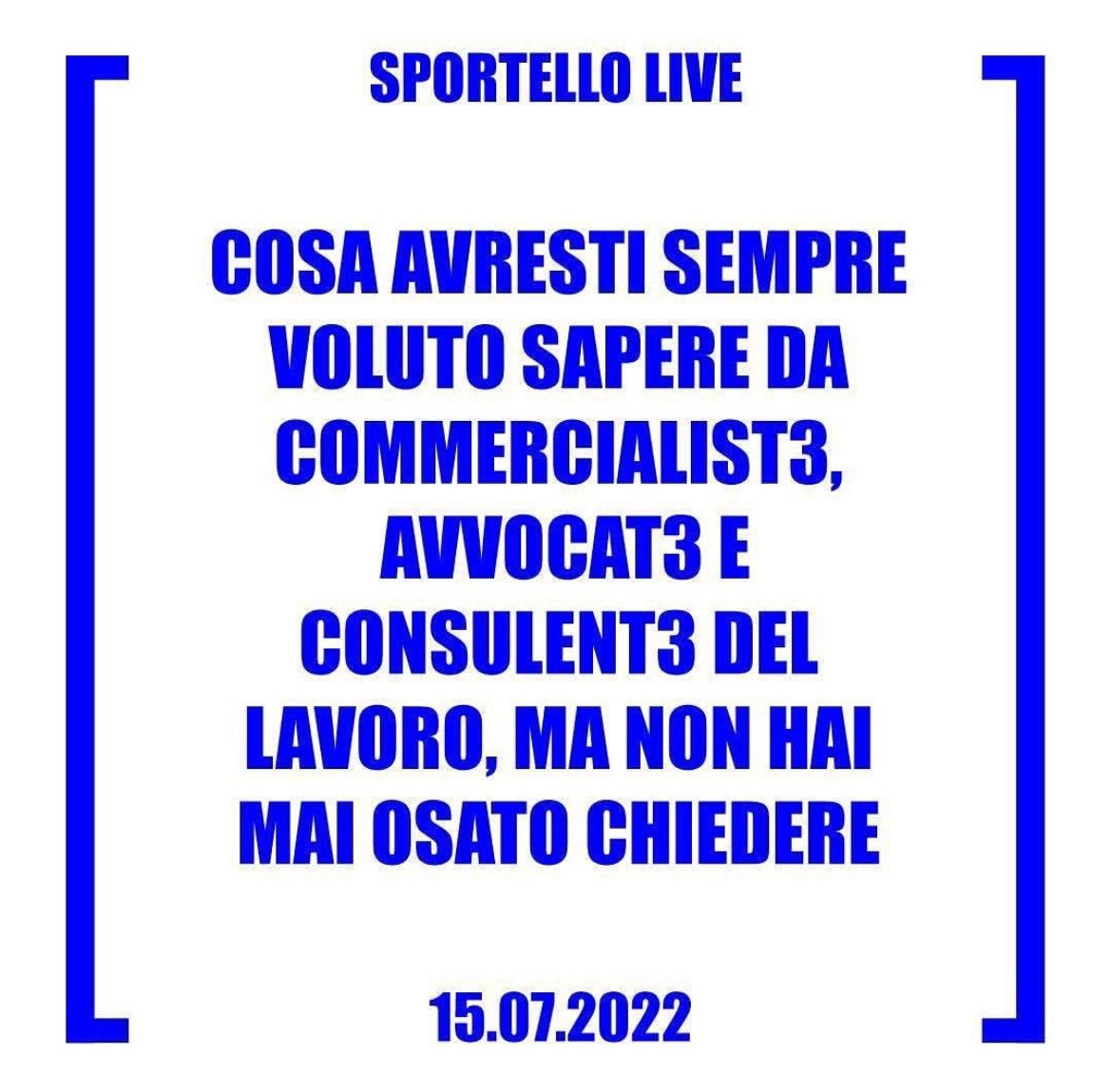 Sportello live il 15 lug 2022 h 13-14 in collaborazione con Art Workers Italia